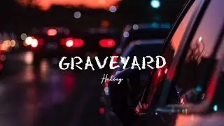Graveyard (Halsey) Lyrics