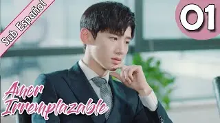 【Sub Español】Amor irremplazable EP01|  Irreplaceable Love | 与晨同光