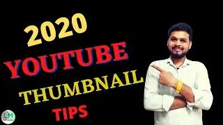 2020 YOUTUBE THUMBNAIL TIPS || HOW TO CREATE CLICKBAIT THUMBNAIL || THUMBNAIL TIPS 2020.