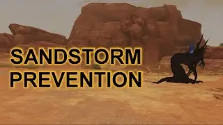 LifeAfter | Sandstorm Prevention