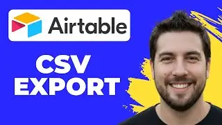 How To Create A CSV Export Interface In Airtable (Quick Guide)