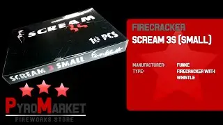 Scream 3S / 3S Small / Firecracker with Whistle / Pfeifböller / Funke / HD @ PYROMARKET PL