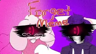 //Forget Meme//Collab-Wiky Neko Zero UwU