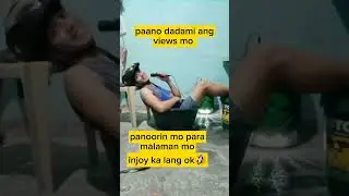paano dadami views mo 😂#paadadami views #funnyvideo #shortsvideo