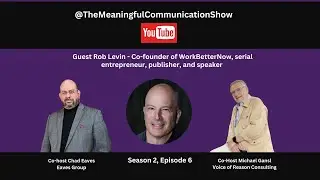 Guest Rob Levin: Letting go to grow and other business perspectives (Season 2 Episode 6)