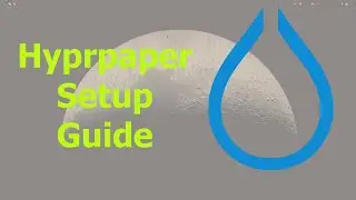 How to Easily Configure Hyprpaper on Hyprland – Step-by-Step Tutorial