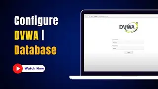 Configure DVWA & Configure Database on Kali Linux 