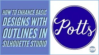 How to Enhance Basic Designs With Outlines in Silhouette Studio