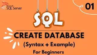 How to Create a Database | SQL Tutorial for Beginners | 2024
