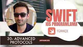 30- Advanced Protocols / Swift ile iOS Programlama