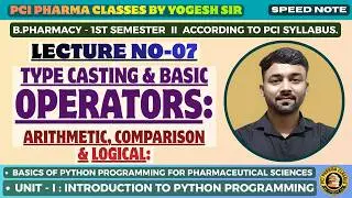 Type Casting and Basic Operators in Python,Lecture-7,Python for Pharmaceutical Sciences,PCI Syl.