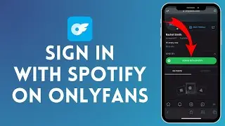 How to Sign In with Spotify in OnlyFans 2024?