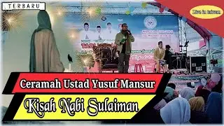 Ceramah Ustad Yusuf Mansur di Taiwan Kisah Nabi Sulaiman