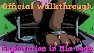 Exploration in Mia body (official walkthrough)