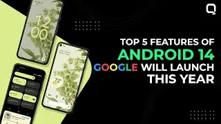 Top 5 Features of Android 14 Google will Launch This Year