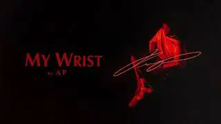 AP - MY WRIST (Official Audio)