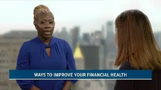 How to Improve Your Financial Health: Tips From A Community Banking Expert | JPMorgan Chase & Co