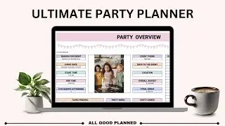 Ultimate Party Planner Google Sheets Walkthrough | Plan Your Perfect Party!