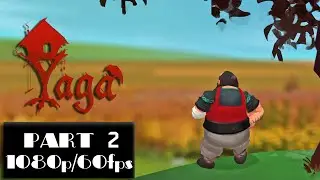 Yaga Bad Fate - Gameplay Playthrough  Part 2 - (PC) [1080p HD 60FPS] No commentary