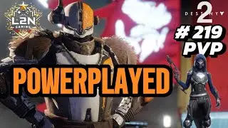 Destiny 2 # 219: POWERPLAYED- CRUCIBLE