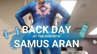Samus Aran hits back day at the Gym!