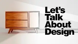 Let's Talk About Design - Angled Legs