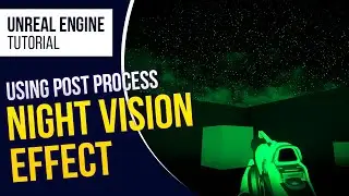 UE4 FPS Night Vision l Unreal Engine 4.26 (Tutorial)