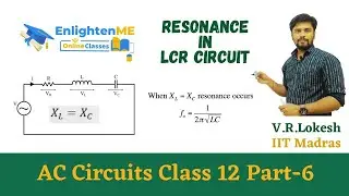AC Circuits | Resonance in LCR Circuit | Part-6 | NEET | IIT | Tamil | Class 12
