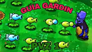 GUIA DE FASE DE GARDIN [plantas vs zombies] el rickxd