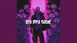 BY MY SIDE
