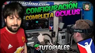 👨🏻‍🏫 iRacing | Configuración [COMPLETA] de Oculus Rift CV1