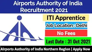 AAI Recruitment 2021 | Airport Authority Of India Recruitment 2021 | ITI Apprentice Vacancy 2021