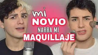 MI NOVIO NARRA MI MAQUILLAJE | Leean Salinas