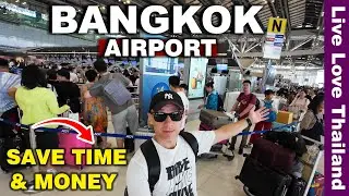 How To Save Time & Money At BANGKOK Airport | Things To Know 