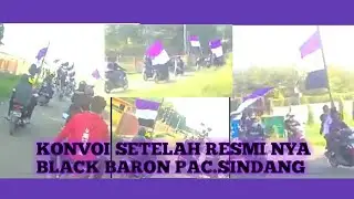 KONVOI BLACK BARON SETELAH MERAYAKAN PERESMIAN || BLACK BARON PAC.SINDANG INDRAMAYU ||