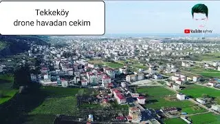 Tekkeköy drone havadan çekim