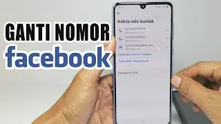 Cara Mengganti Nomor Hp Akun Facebook Terbaru