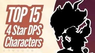 Top 15 Must Build 4 Star DPS Characters [UPDATED 5.0] | Genshin Impact