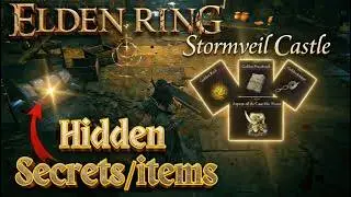 HIDDEN SECRTES/ITEMS of STORMVEIL CASTLE Elden Ring | Walkthrough