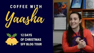 12 Days of Christmas SFF Event! | Coffee With Yaasha (Episode 13)