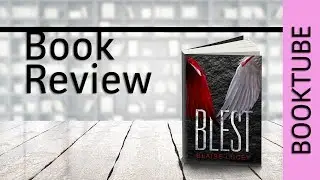 Book Review -  Blest by Blaise Lucey - A Teen Angel Fantasy Romance
