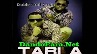 Doble T  El Crok - Tabla (Dembow 2013 )