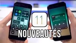 iOS 11 : Test et Présentation des Grosses Nouveautés !