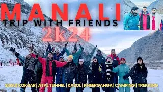 Manali In January 2024|Atal Tunnel |Sissu |Koksar |Kasol |Manali Snowfall Update | Places to visit