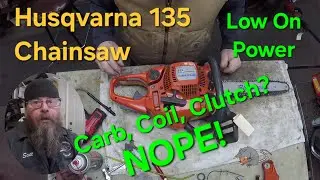 Husqvarna135 Chainsaw Low On Power
