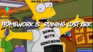 The Lost Ark Community is fed up with homework