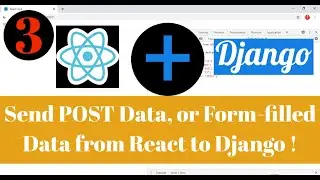3 -  How to send POST Data from React to Django | React Part | Django as backend