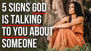 God Is Talking to You About Someone If . . .