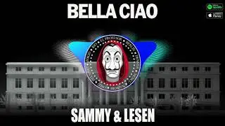 La Casa De Papel - SAMMY & LESEN ft. El Profesor - Bella Ciao