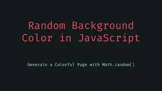 🎥 Generate Random Background Color with JavaScript  Fun DOM Styling Trick